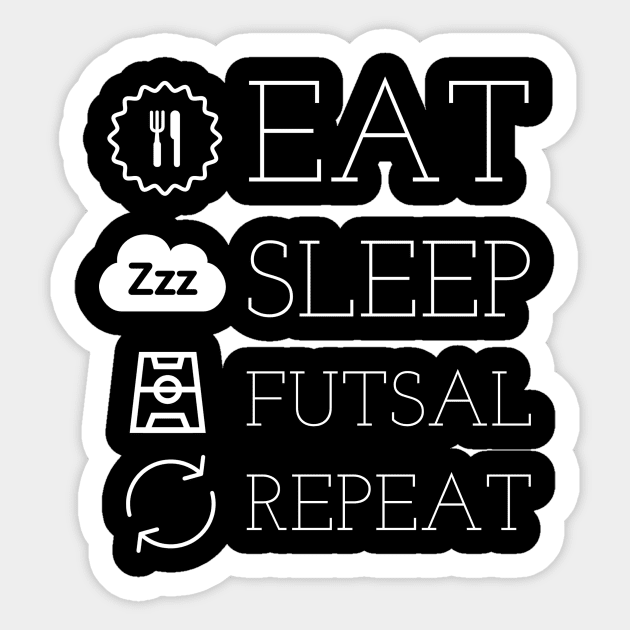 eat sleep futsal repeat Sticker by kknows